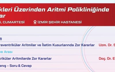 Olgu Örnekleri Üzerinden Aritmi Polikliniğinde Zor Kararlar